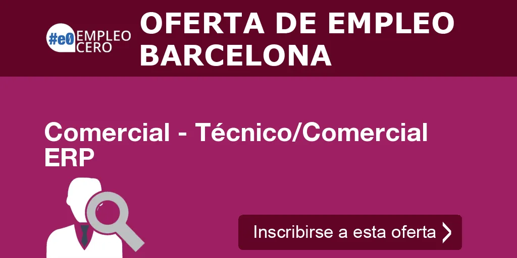Comercial - Técnico/Comercial ERP Comercial - Técnico/Comercial ERP
