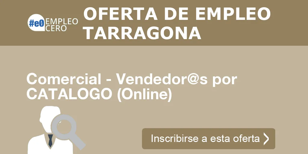 Comercial - Vendedor@s por CATALOGO (Online) Comercial - Vendedor@s por CATALOGO (Online)
