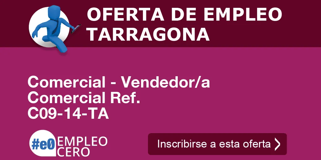 Comercial - Vendedor/a Comercial Ref. C09-14-TA Comercial - Vendedor/a Comercial Ref. C09-14-TA