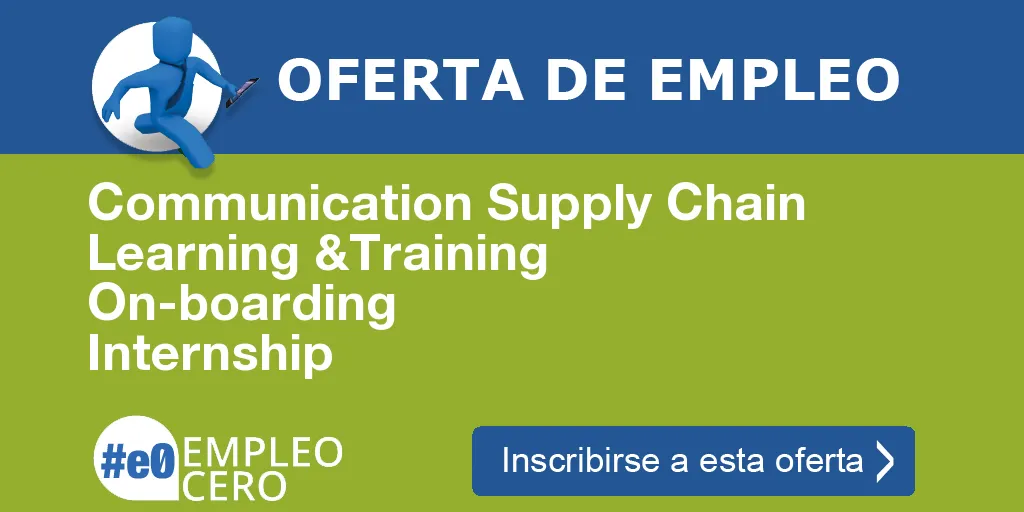 Communication Supply Chain Learning &Training On-boarding Internship Communication Supply Chain Learning &Training On-boarding Internship