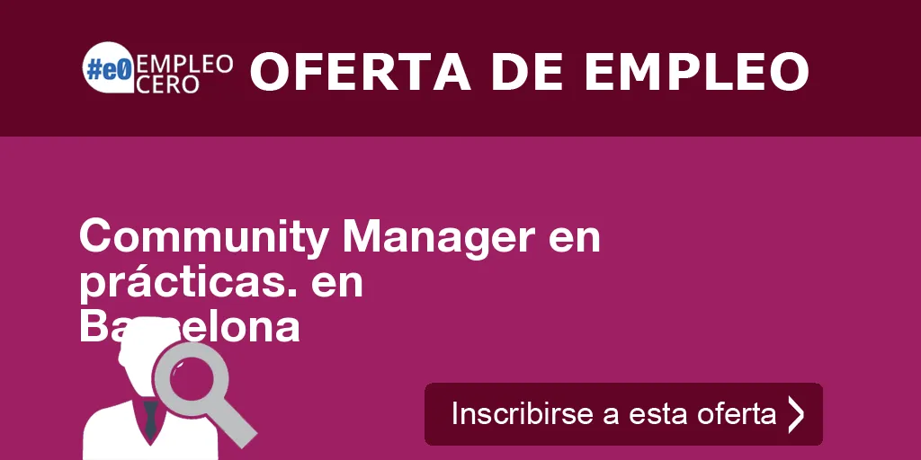 Community Manager en prácticas. en Barcelona