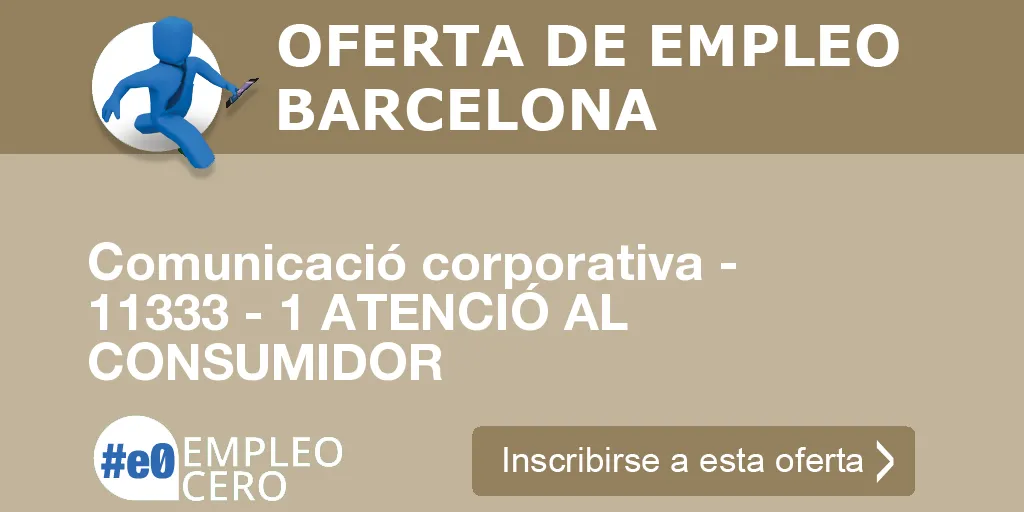 Comunicació corporativa - 11333 - 1 ATENCIÓ AL CONSUMIDOR