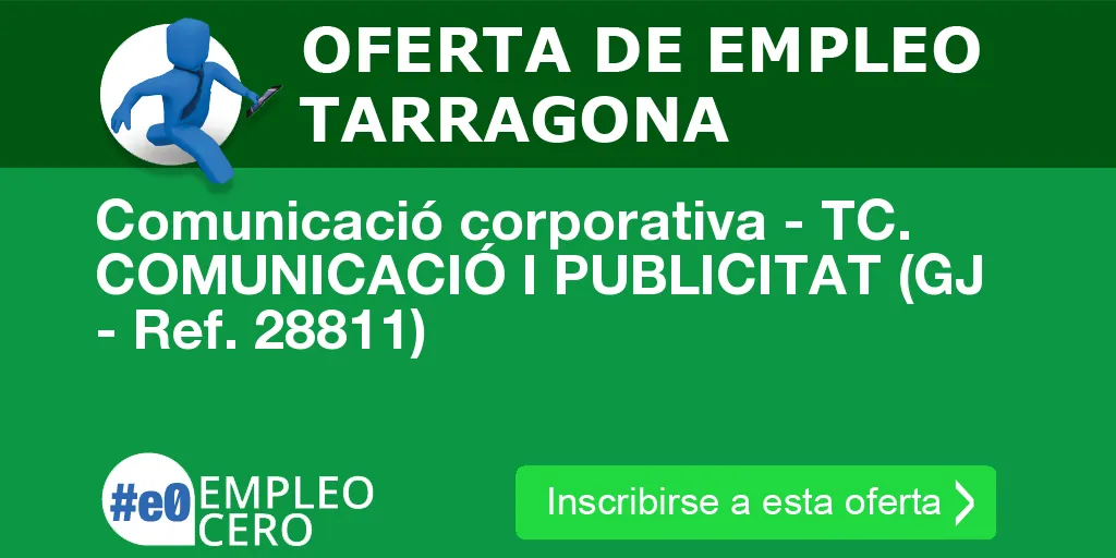 Comunicació corporativa - TC. COMUNICACIÓ I PUBLICITAT (GJ - Ref. 28811)