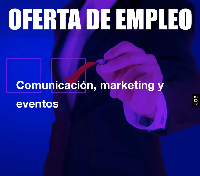Comunicación, marketing y eventos