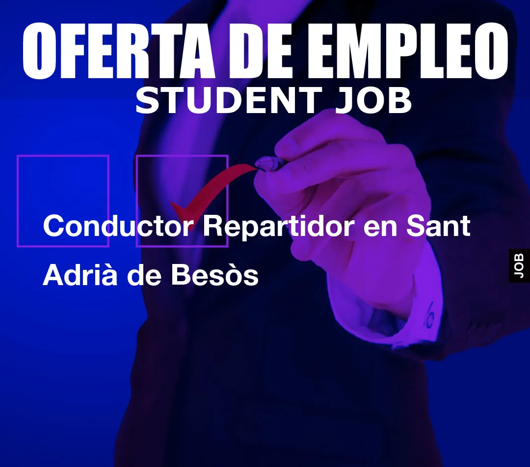 Conductor Repartidor en Sant Adri