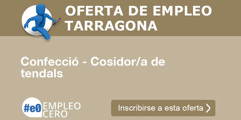 Confecció - Cosidor/a de tendals Confecció - Cosidor/a de tendals