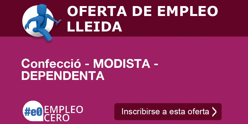 Confecció - MODISTA - DEPENDENTA Confecció - MODISTA - DEPENDENTA
