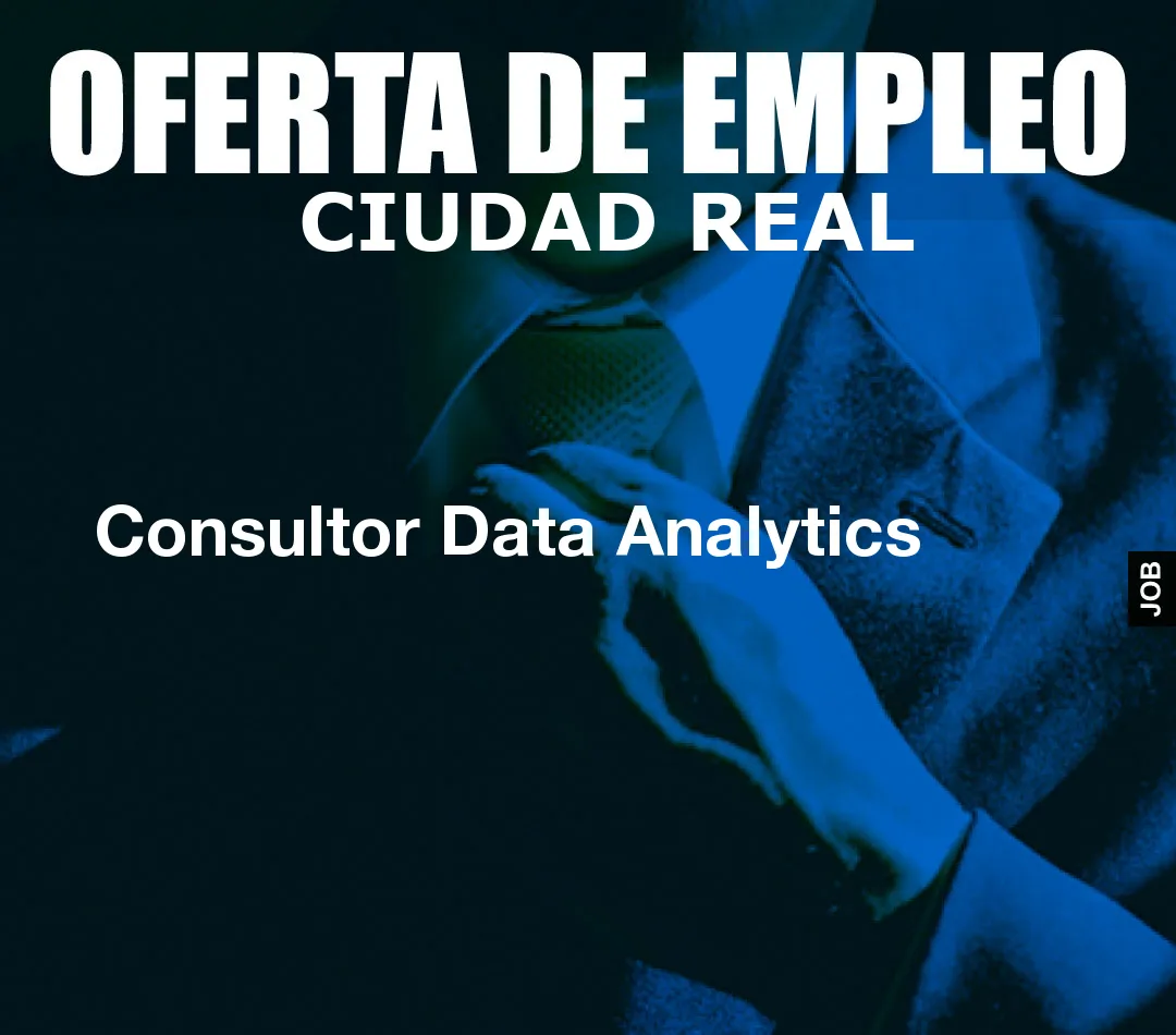 Consultor Data Analytics Consultor Data Analytics