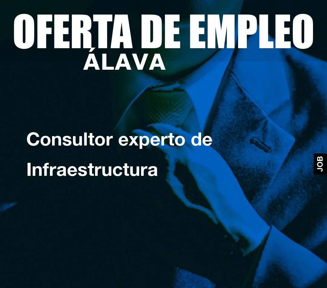 Consultor experto de Infraestructura