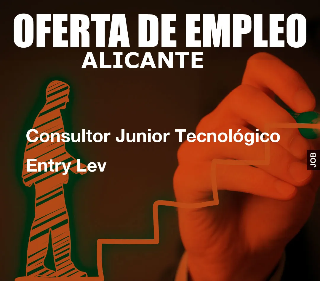 Consultor Junior Tecnológico Entry Lev