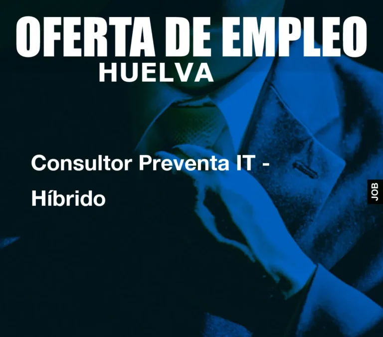 Consultor Preventa IT – Híbrido