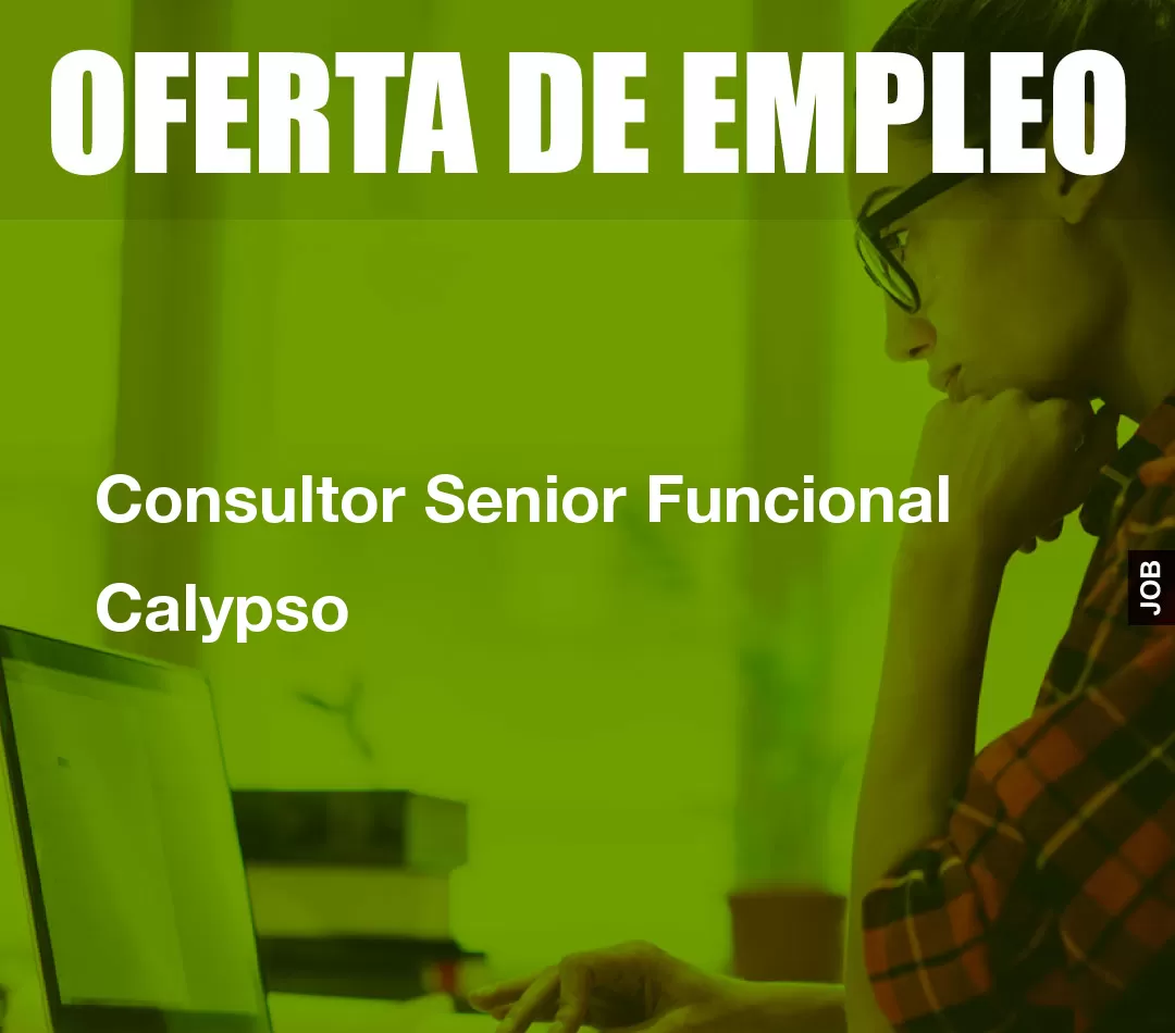 Consultor Senior Funcional Calypso