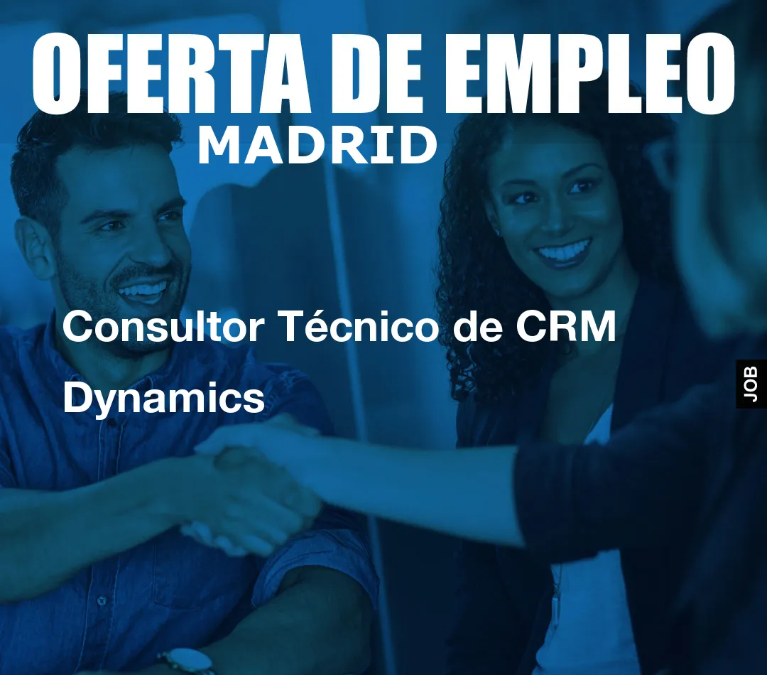 Consultor Técnico de CRM Dynamics Consultor Técnico de CRM Dynamics