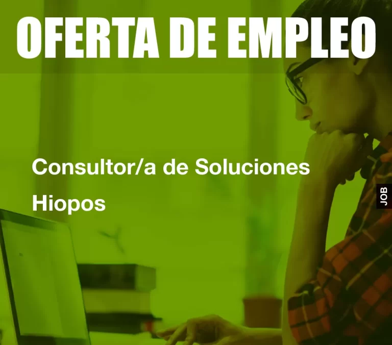 Consultor/a de Soluciones Hiopos