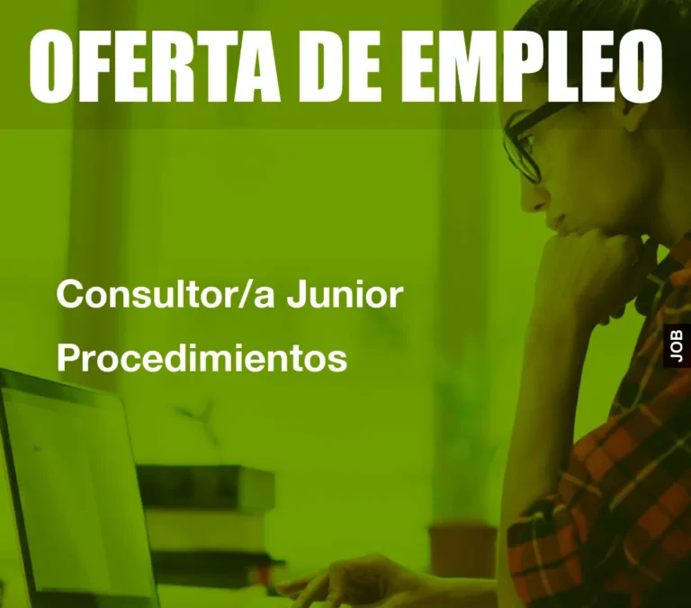 Consultor/a Junior Procedimientos