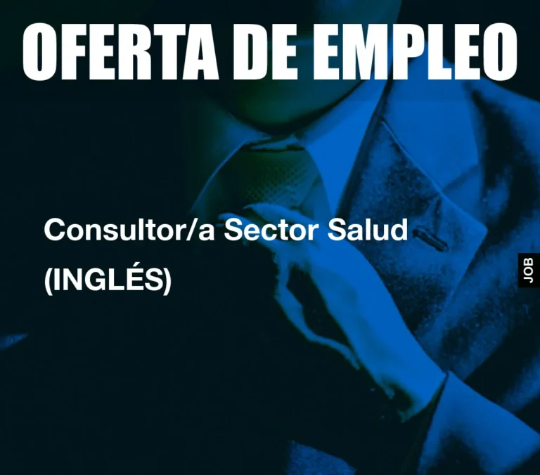 Consultor/a Sector Salud (INGLÉS)