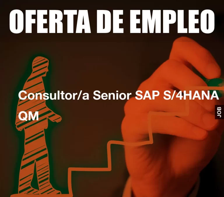Consultor/a Senior SAP S/4HANA QM