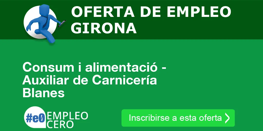 Consum i alimentació - Auxiliar de Carnicería Blanes Consum i alimentació - Auxiliar de Carnicería Blanes