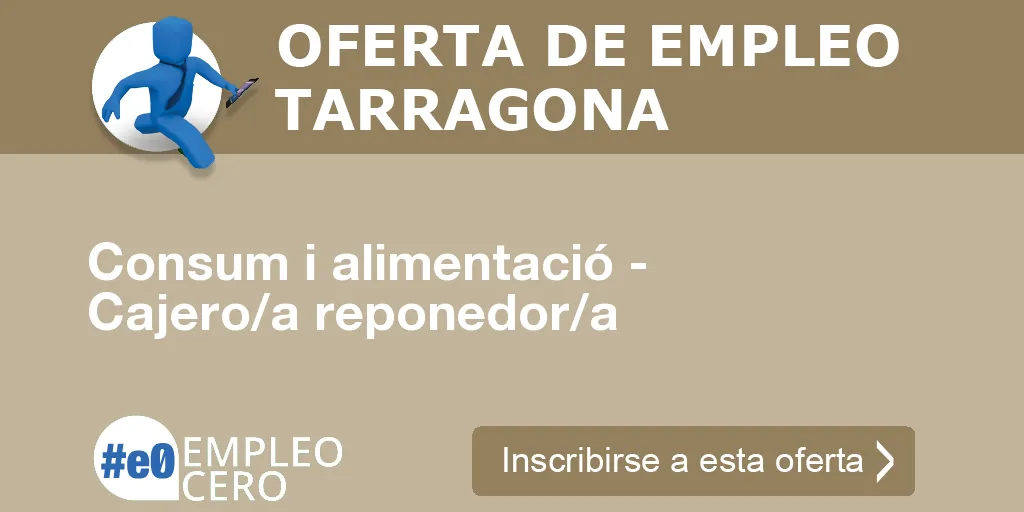 Consum i alimentació - Cajero/a reponedor/a Consum i alimentació - Cajero/a reponedor/a