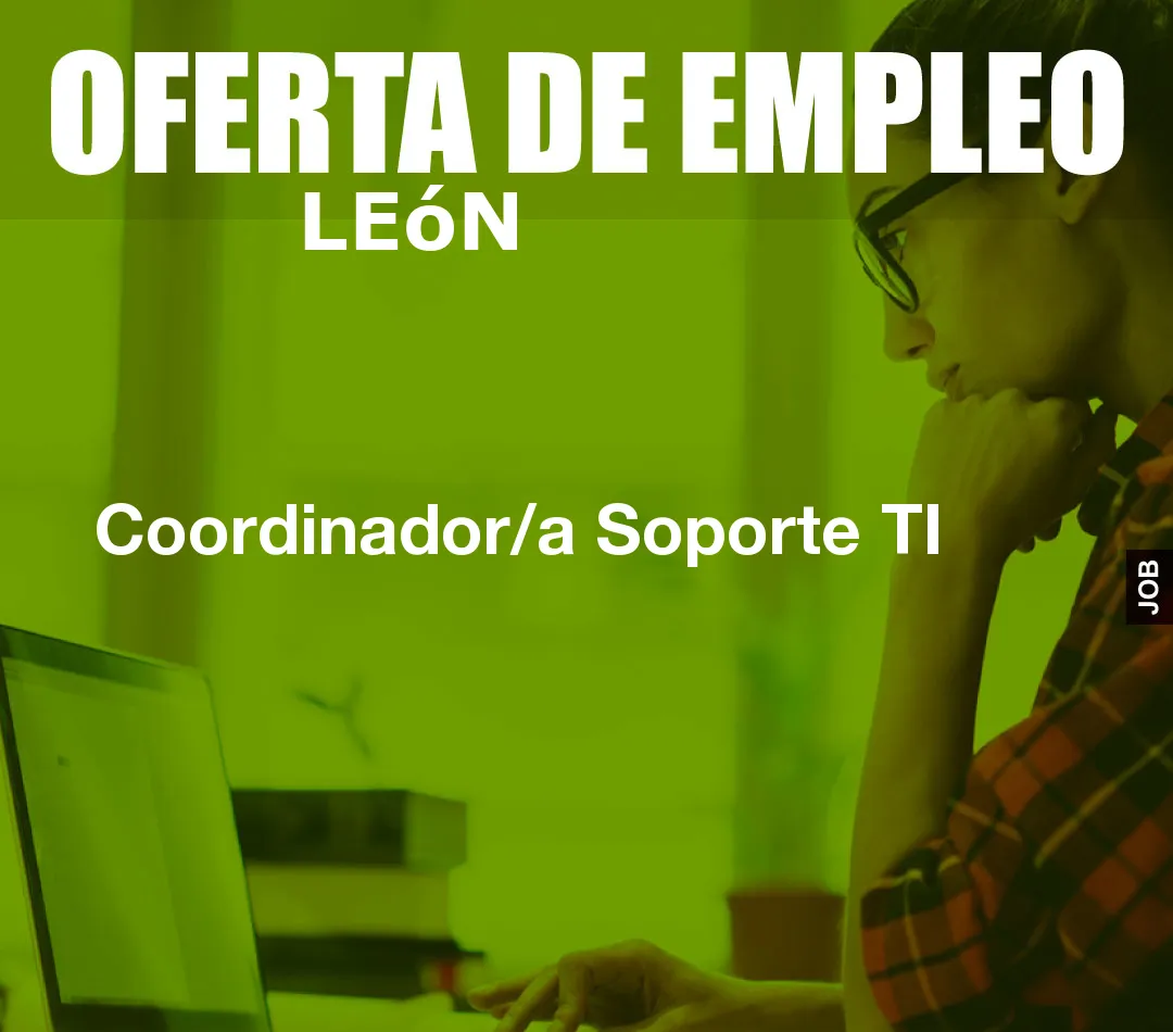 Coordinador/a Soporte TI