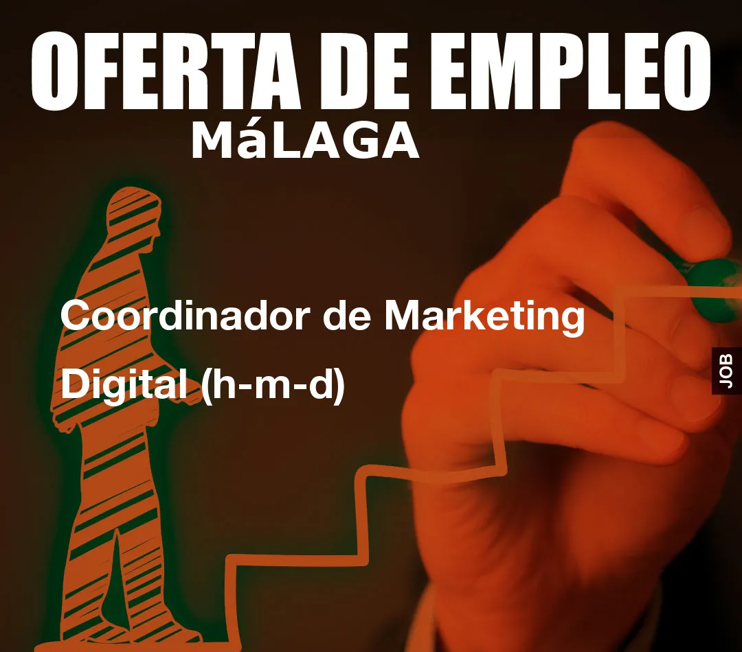 Coordinador de Marketing Digital (h-m-d) Coordinador de Marketing Digital (h-m-d)