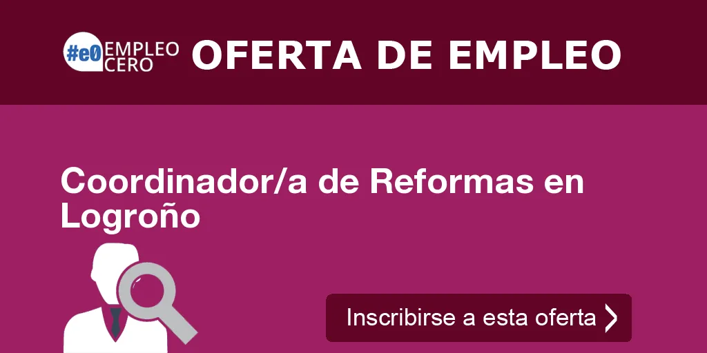 Coordinador/a de Reformas en Logroño