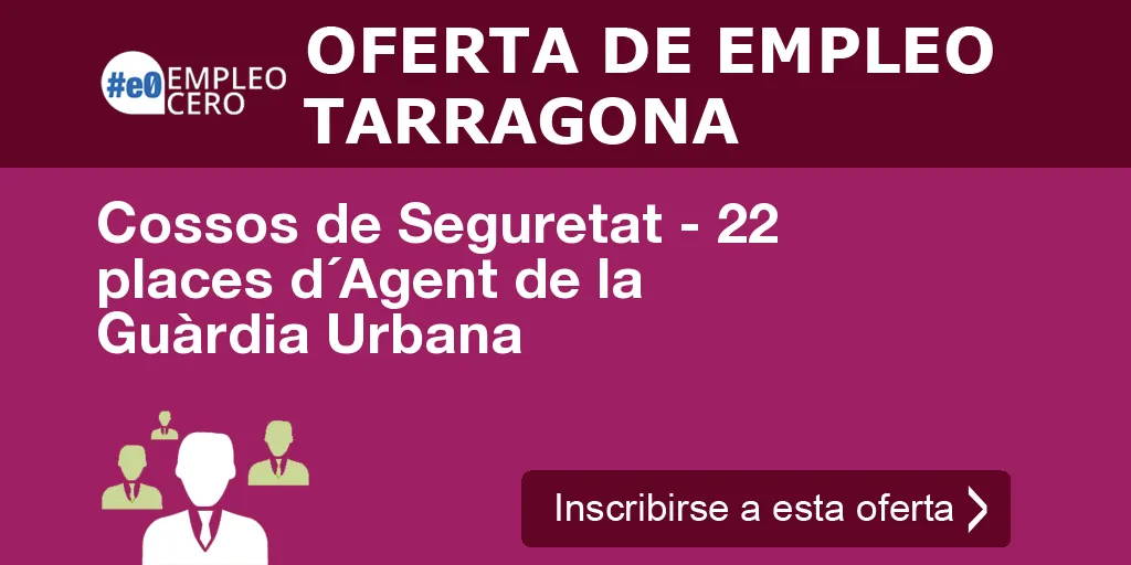 Cossos de Seguretat - 22 places d´Agent de la Guàrdia Urbana Cossos de Seguretat - 22 places d´Agent de la Guàrdia Urbana
