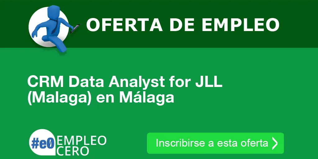 CRM Data Analyst for JLL (Malaga) en Málaga