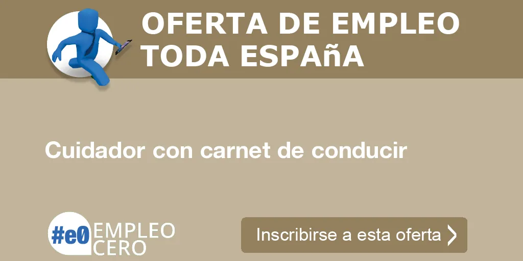 Cuidador con carnet de conducir Cuidador con carnet de conducir