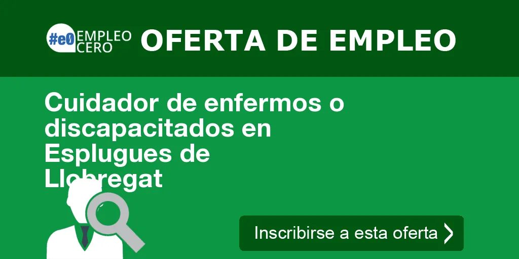 Cuidador de enfermos o discapacitados en Esplugues de Llobregat Cuidador de enfermos o discapacitados en Esplugues de Llobregat