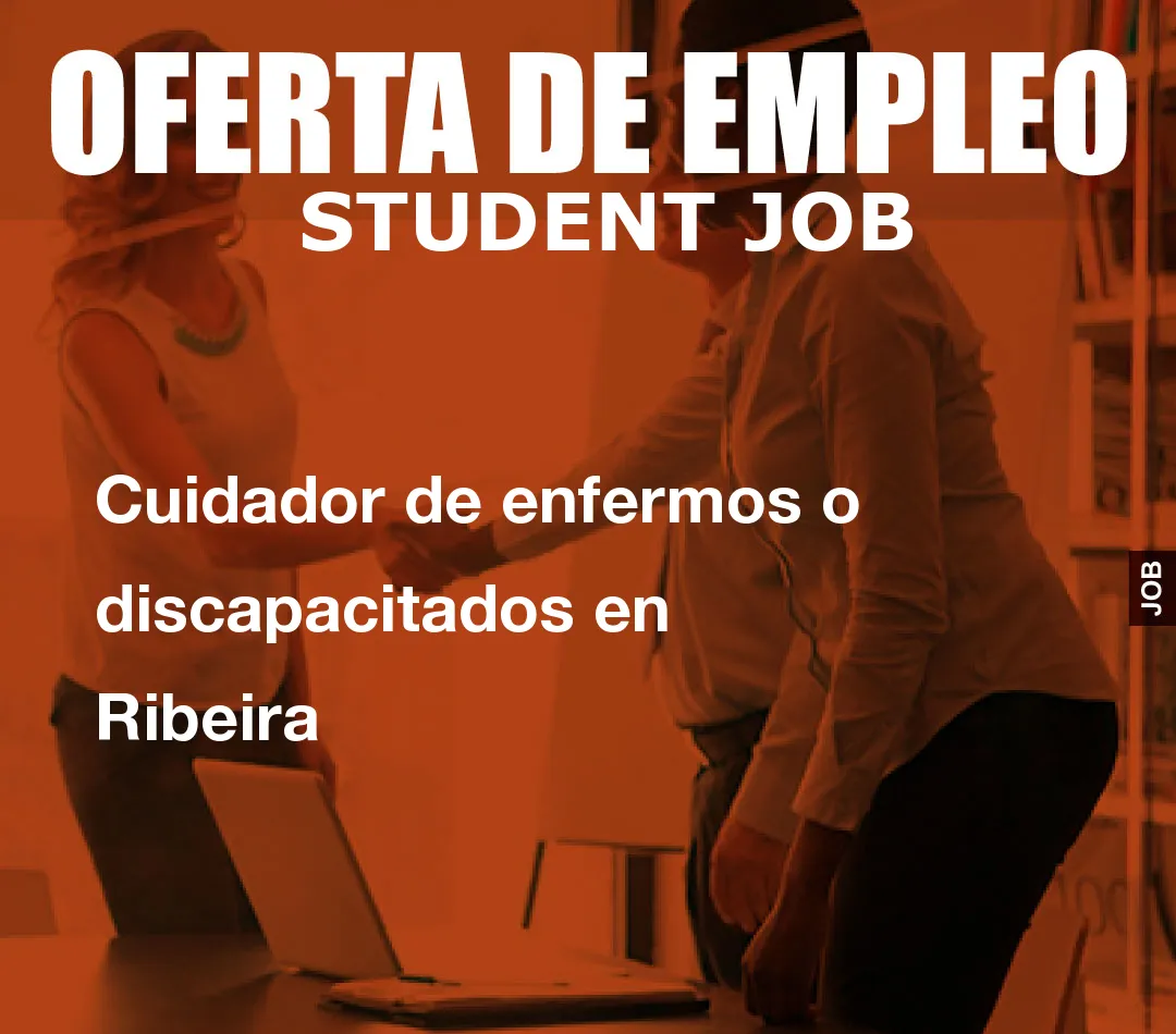 Cuidador de enfermos o discapacitados en Ribeira