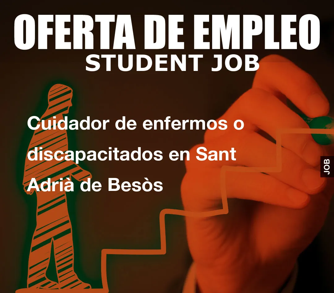 Cuidador de enfermos o discapacitados en Sant Adrià de Besòs