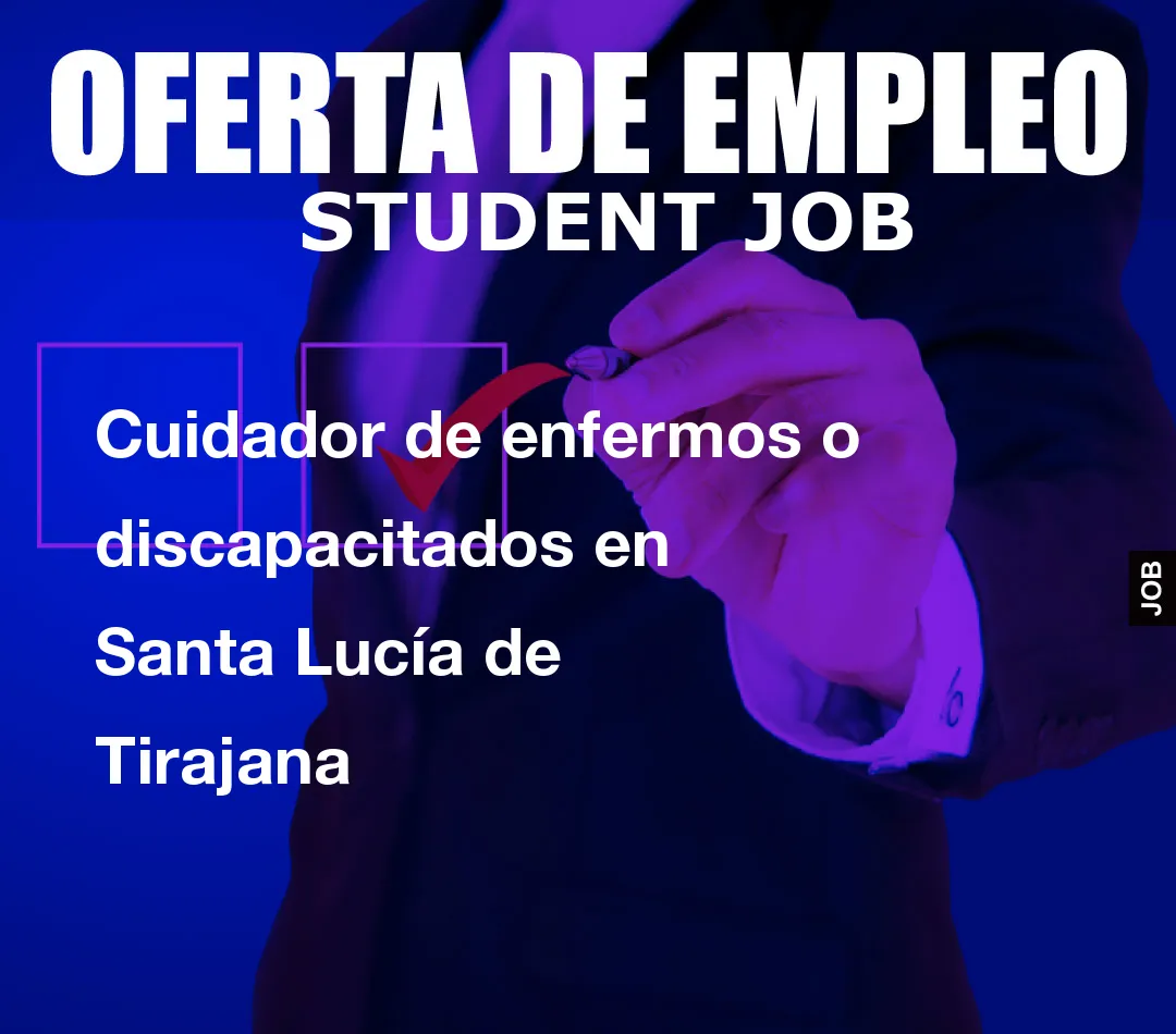 Cuidador de enfermos o discapacitados en Santa Luc