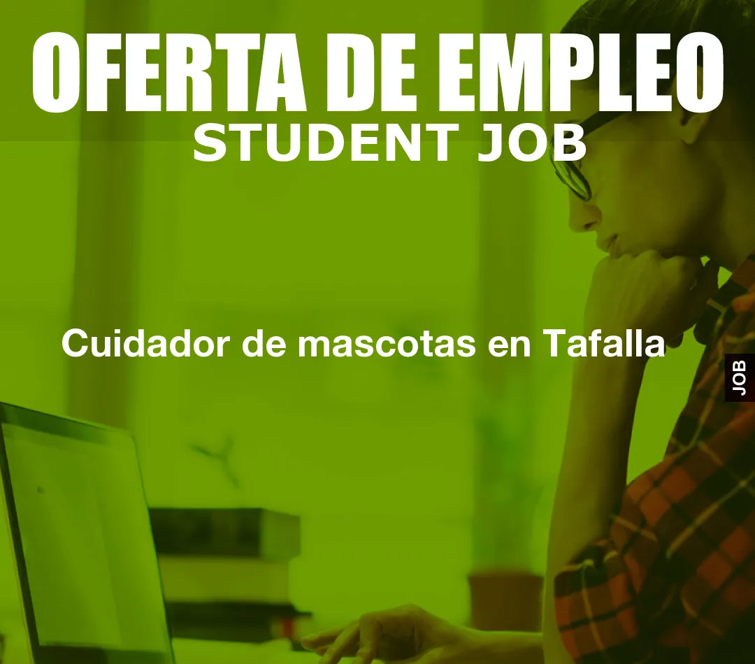 Cuidador de mascotas en Tafalla