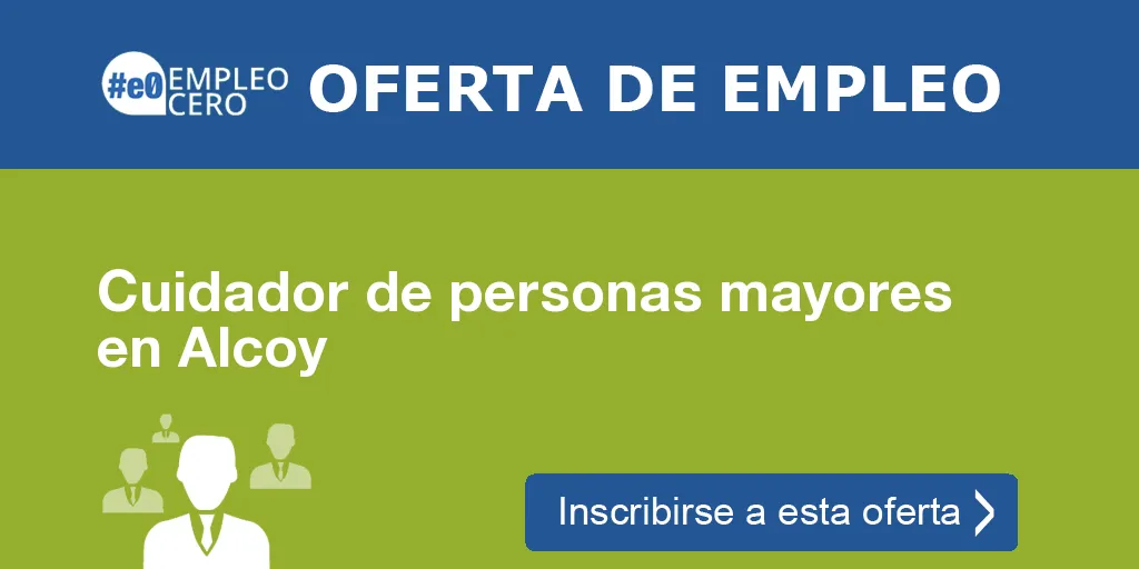 Cuidador de personas mayores en Alcoy