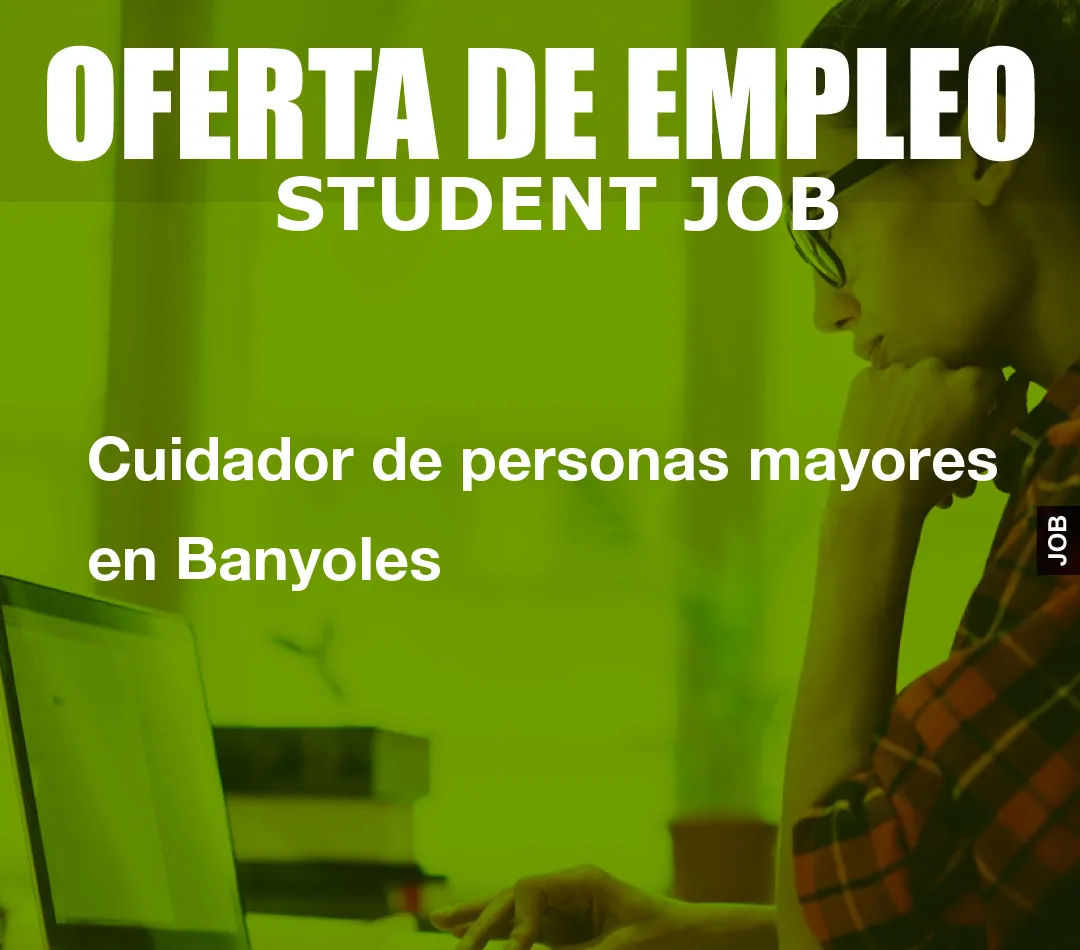 Cuidador de personas mayores en Banyoles