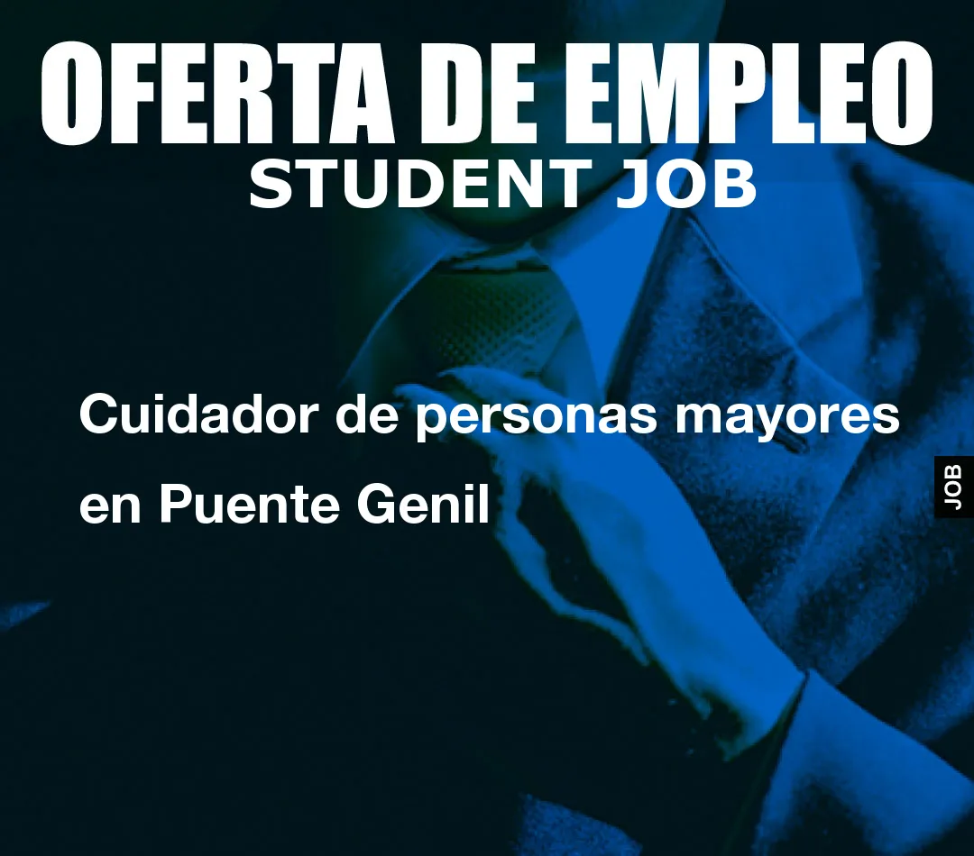 Cuidador de personas mayores en Puente Genil
