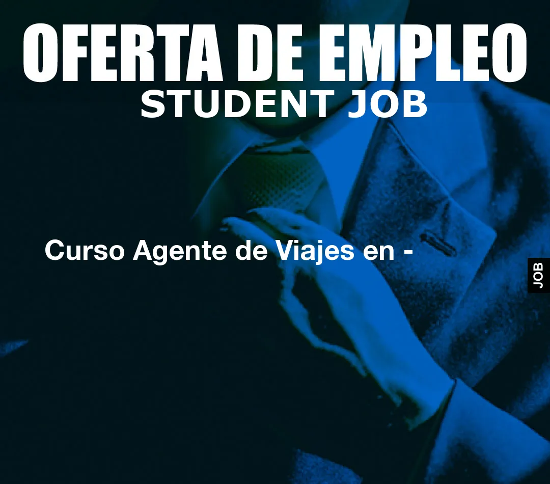 Curso Agente de Viajes en –