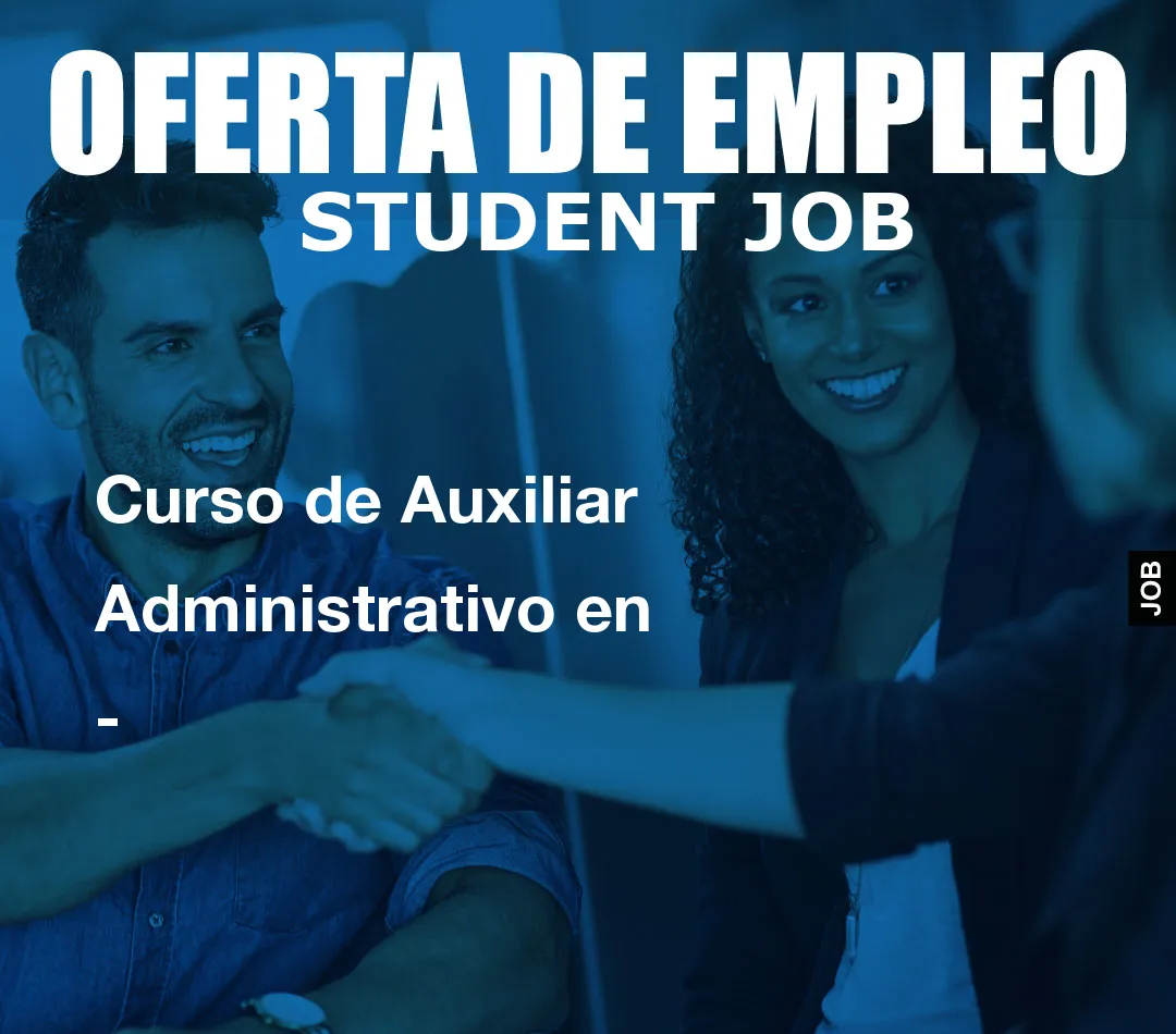 Curso de Auxiliar Administrativo en –
