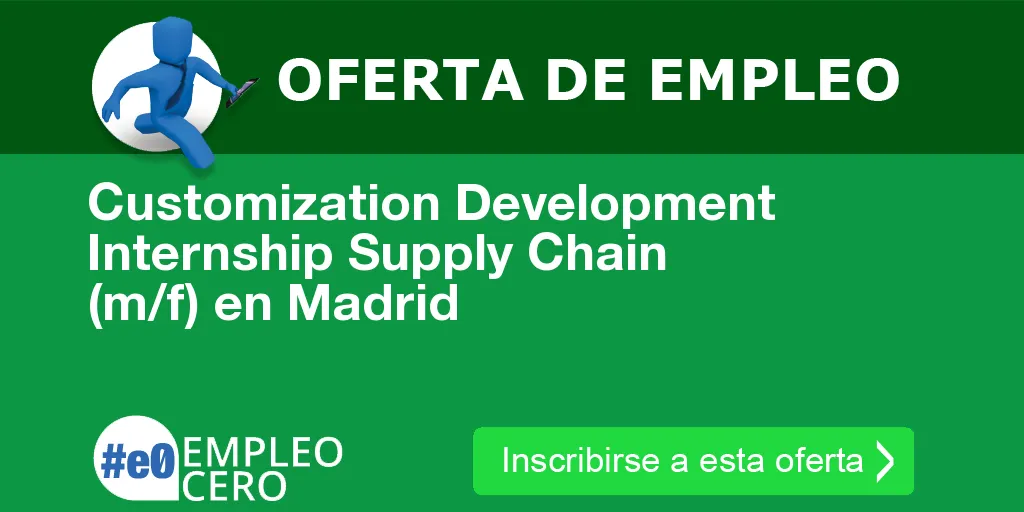 Customization Development Internship Supply Chain (m/f) en Madrid