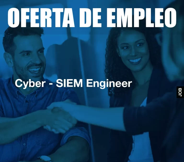 Cyber – SIEM Engineer