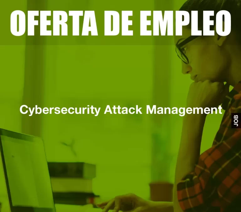 Cybersecurity Attack Management