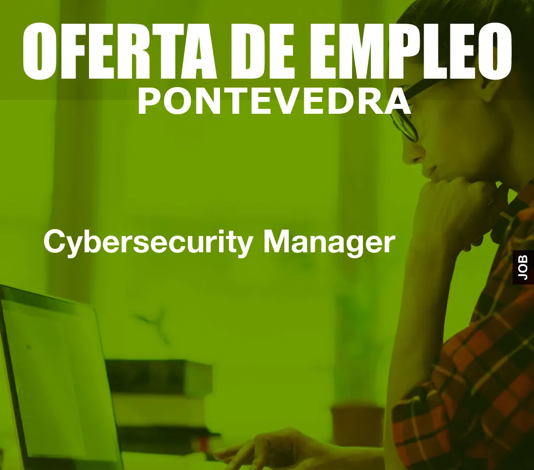 Cybersecurity Manager Cybersecurity Manager