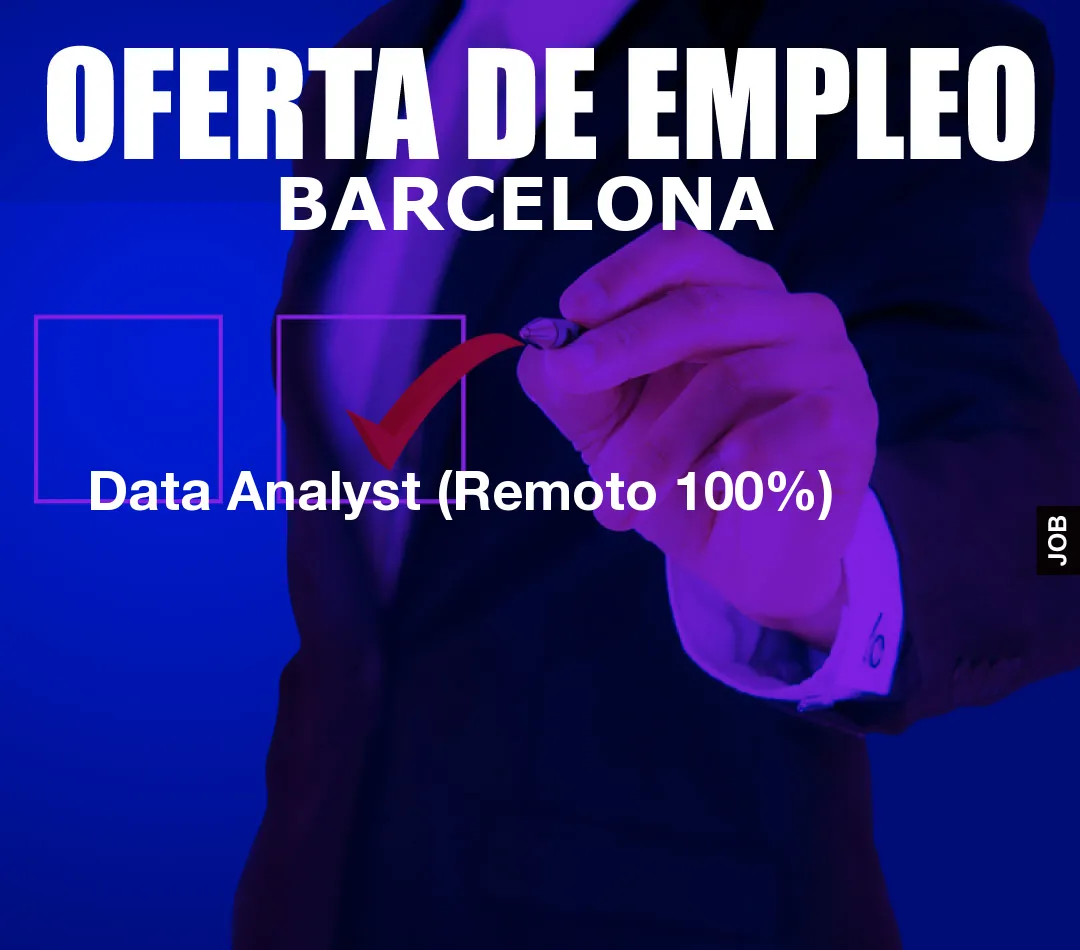 Data Analyst (Remoto 100%) Data Analyst (Remoto 100%)