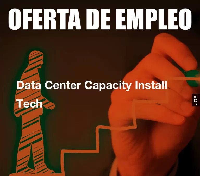 Data Center Capacity Install Tech