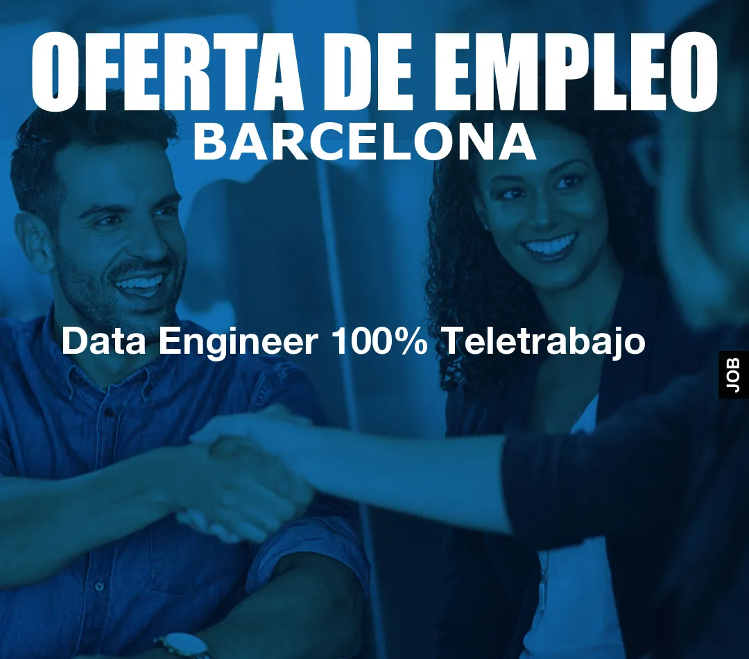 Data Engineer 100% Teletrabajo Data Engineer 100% Teletrabajo