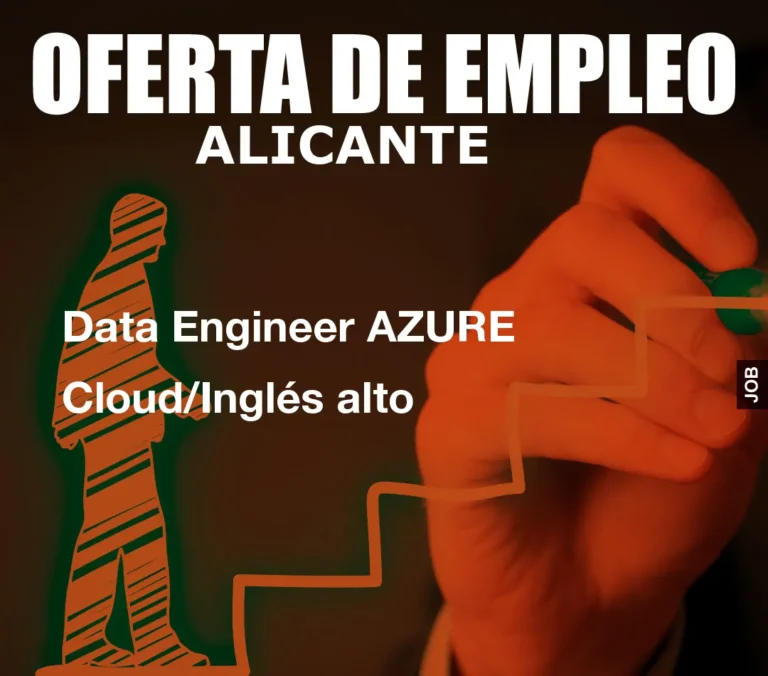 Data Engineer AZURE Cloud/Inglés alto