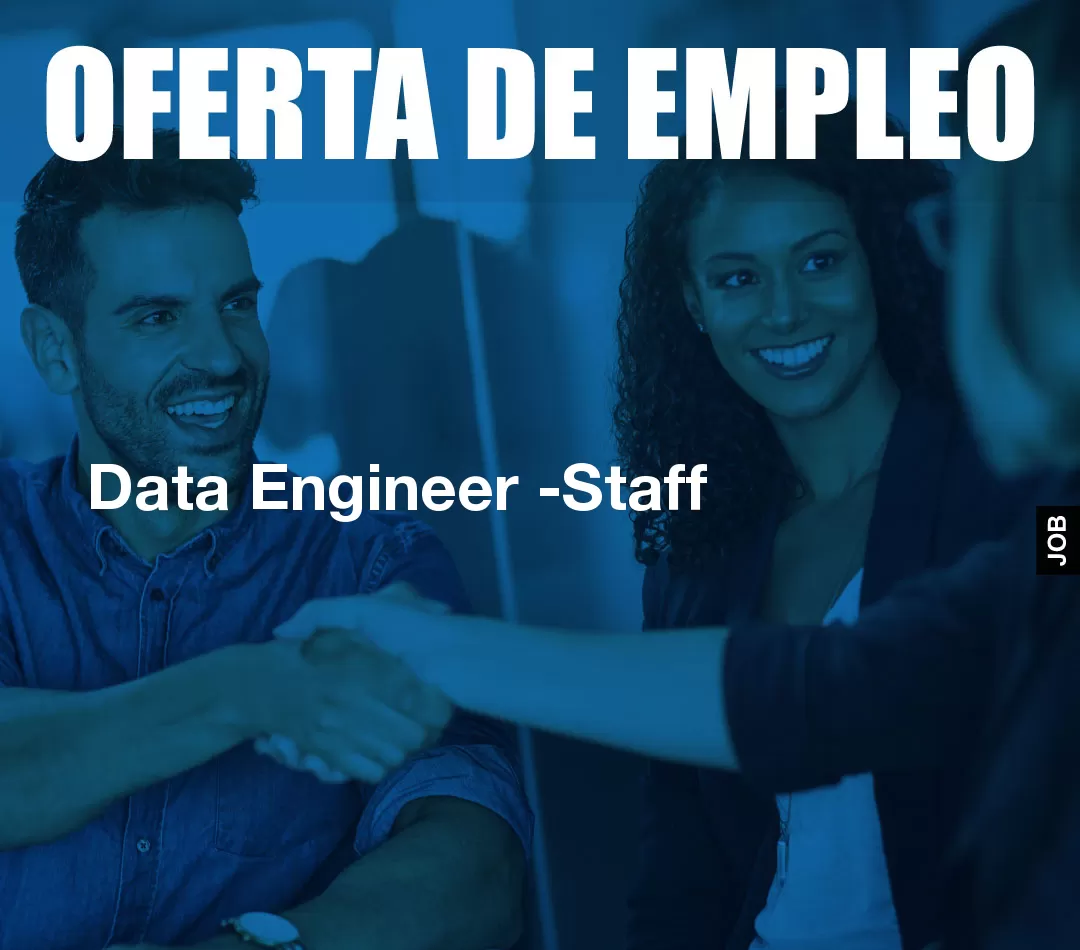 Data Engineer -Staff Data Engineer -Staff