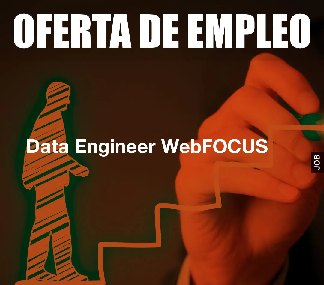 Data Engineer WebFOCUS Data Engineer WebFOCUS