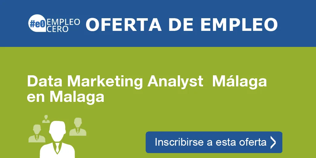 Data Marketing Analyst Málaga en Malaga Data Marketing Analyst Málaga en Malaga